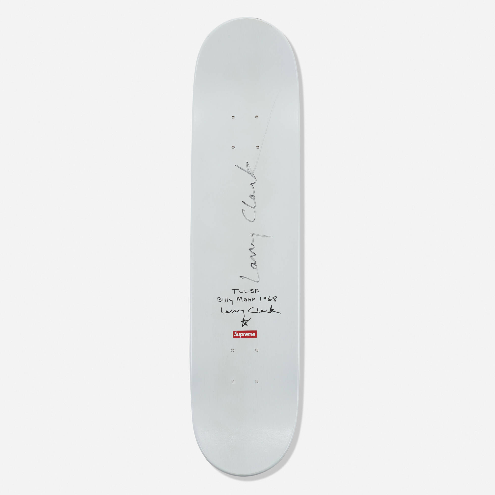 131: LARRY CLARK, Billy Mann, from Tulsa (1968) skateboard deck